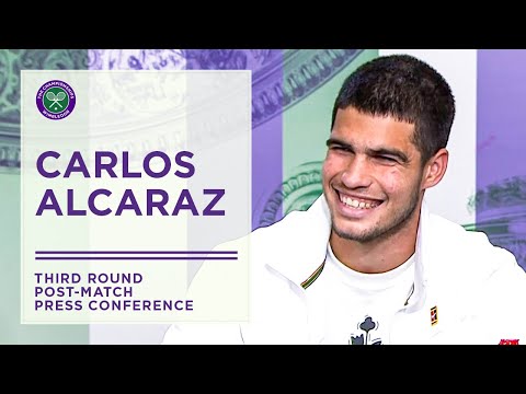 Carlos Alcaraz Third Round Post-Match Press Conference | Wimbledon 2022