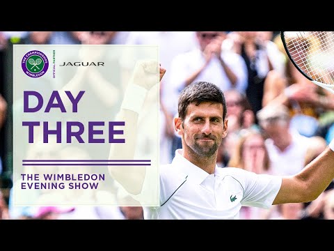 Day Three | The Wimbledon Evening Show presented by Jaguar | Wimbledon 2022