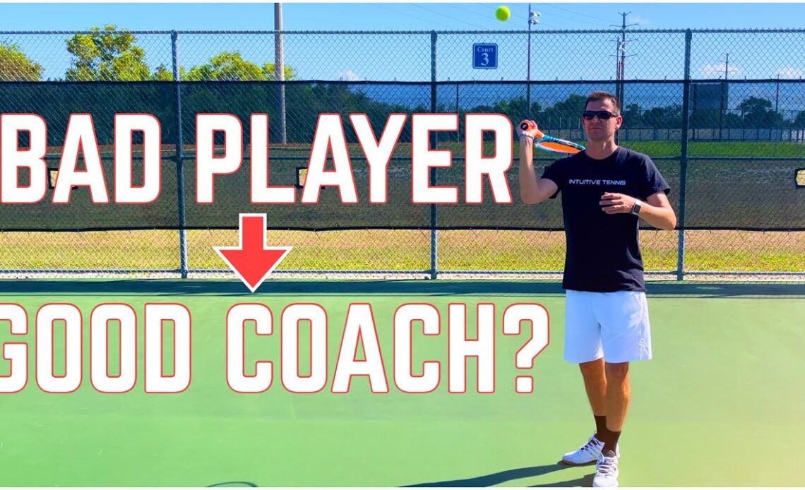 Do You Have to be a Good Tennis Player to be a Good Tennis Coach?