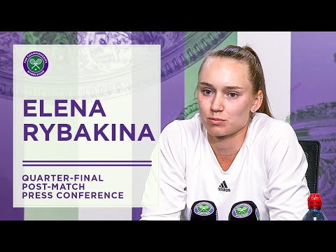 Elena Rybakina Quarter-Final Press Conference | Wimbledon 2022