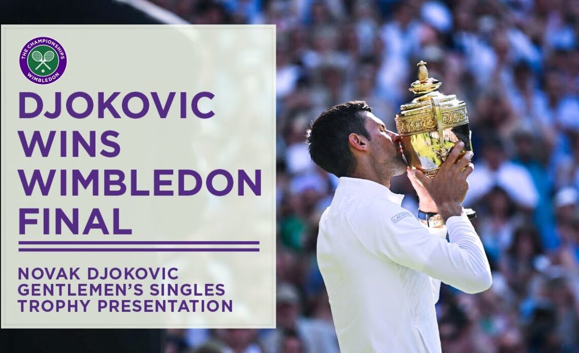 Gentlemen's Singles Trophy Presentation | Wimbledon 2022