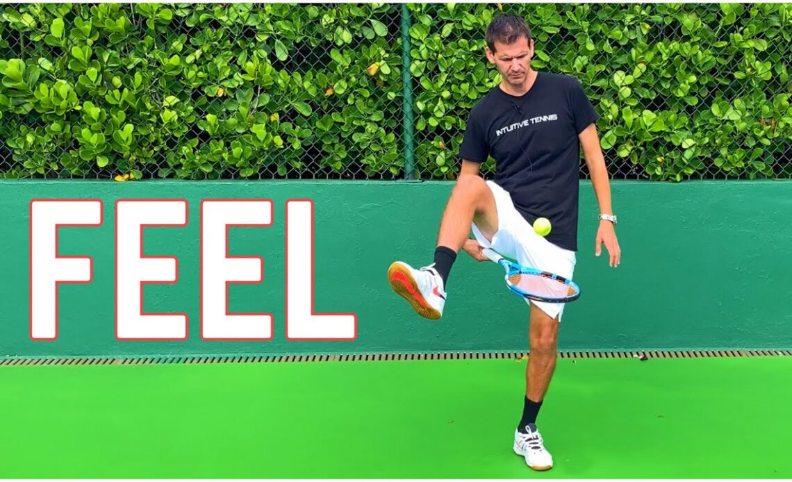 How to Develop Feel in Tennis