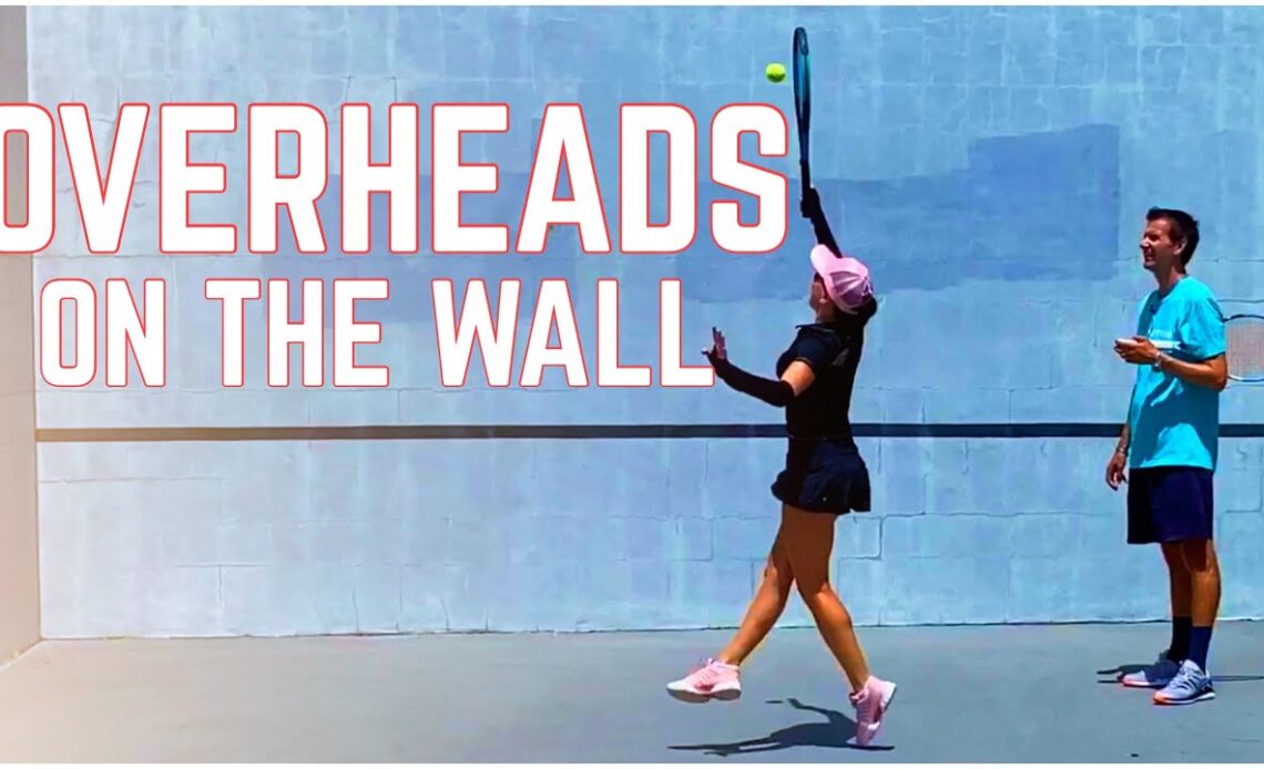 How to Hit Overheads on The Tennis Wall