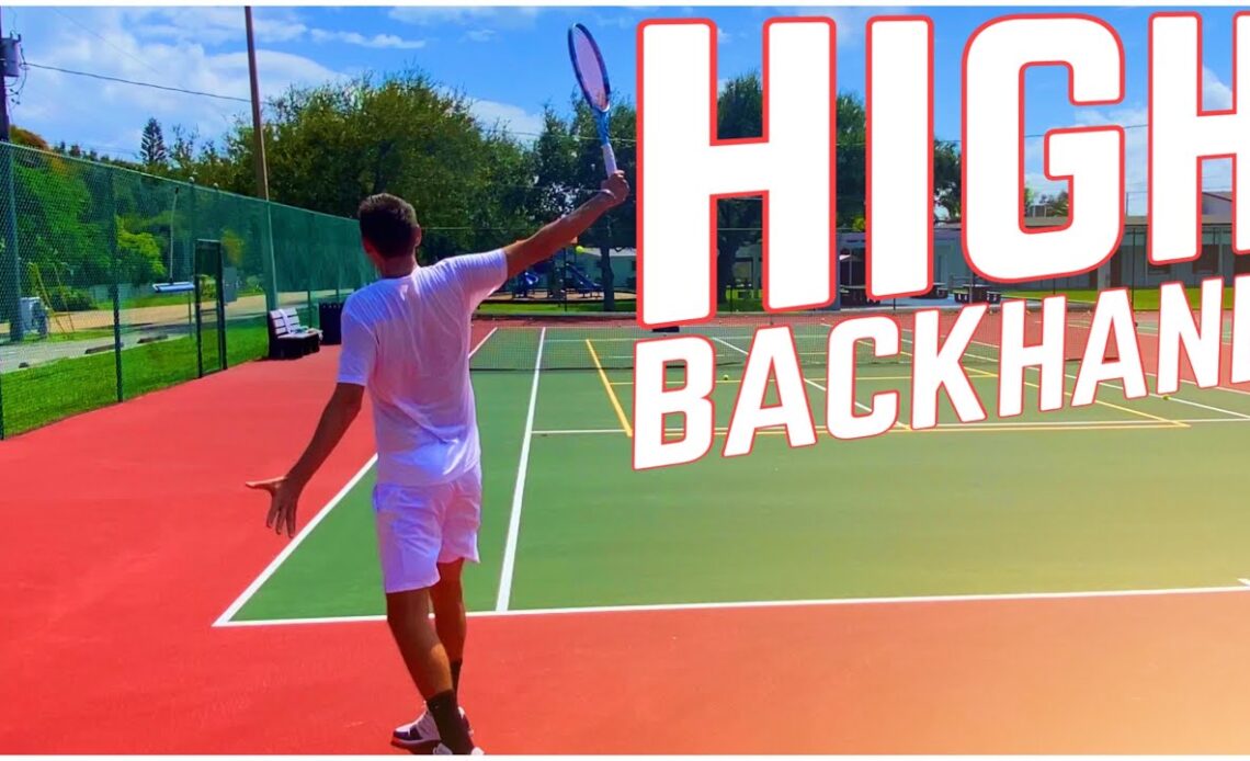 How to Hit The HIGH One-Handed Backhand | Tennis Technique
