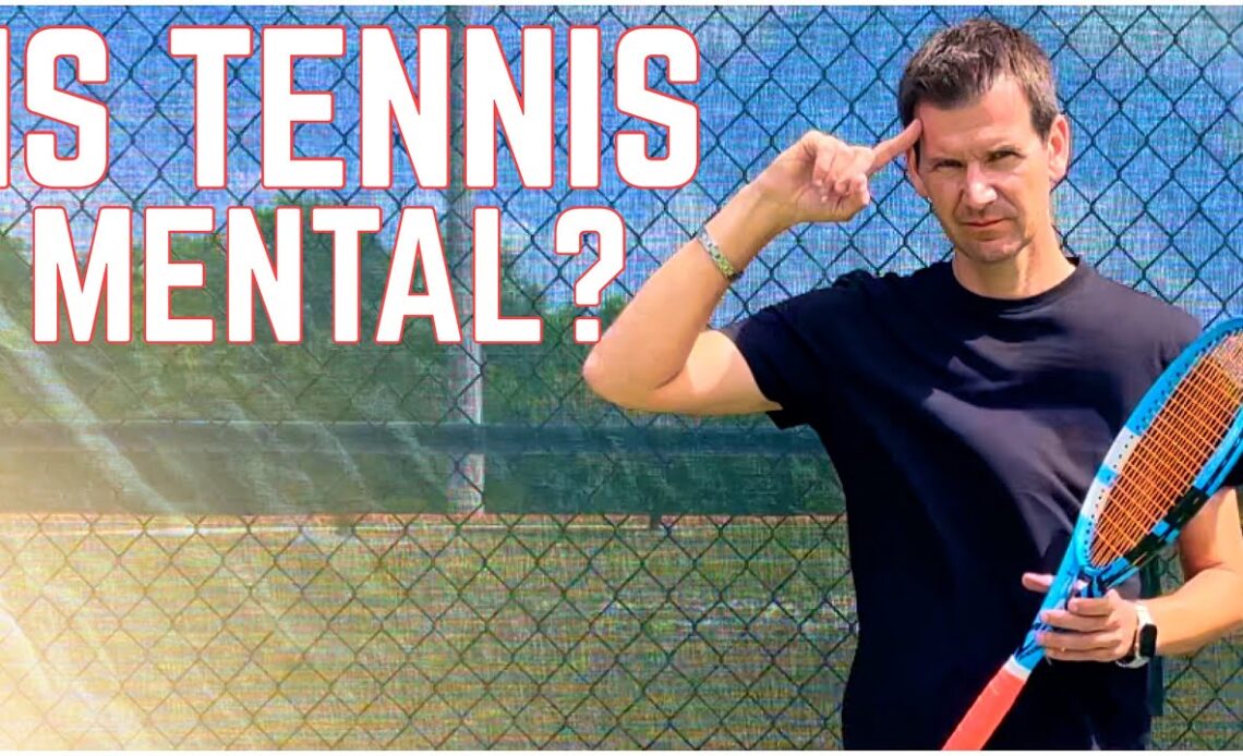Is Tennis All Mental?