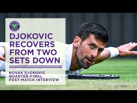Novak Djokovic Recovers to Reach Semi-Final | Wimbledon 2022