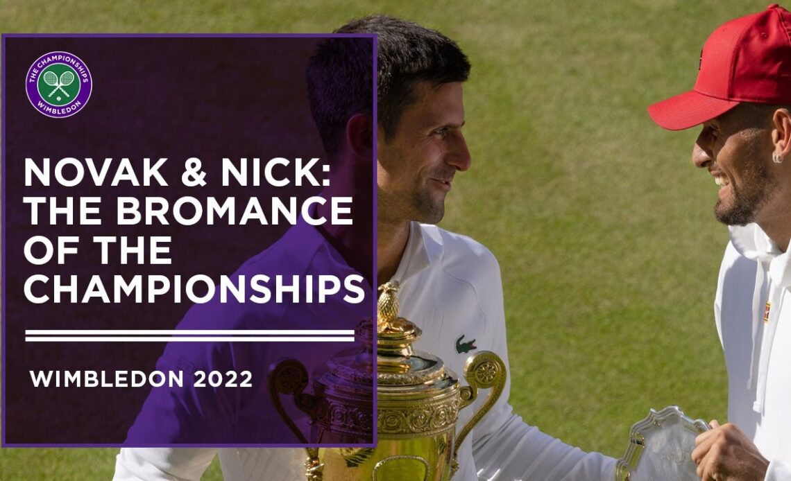 Novak Djokovic and Nick Kyrgios: The Bromance | Wimbledon 2022