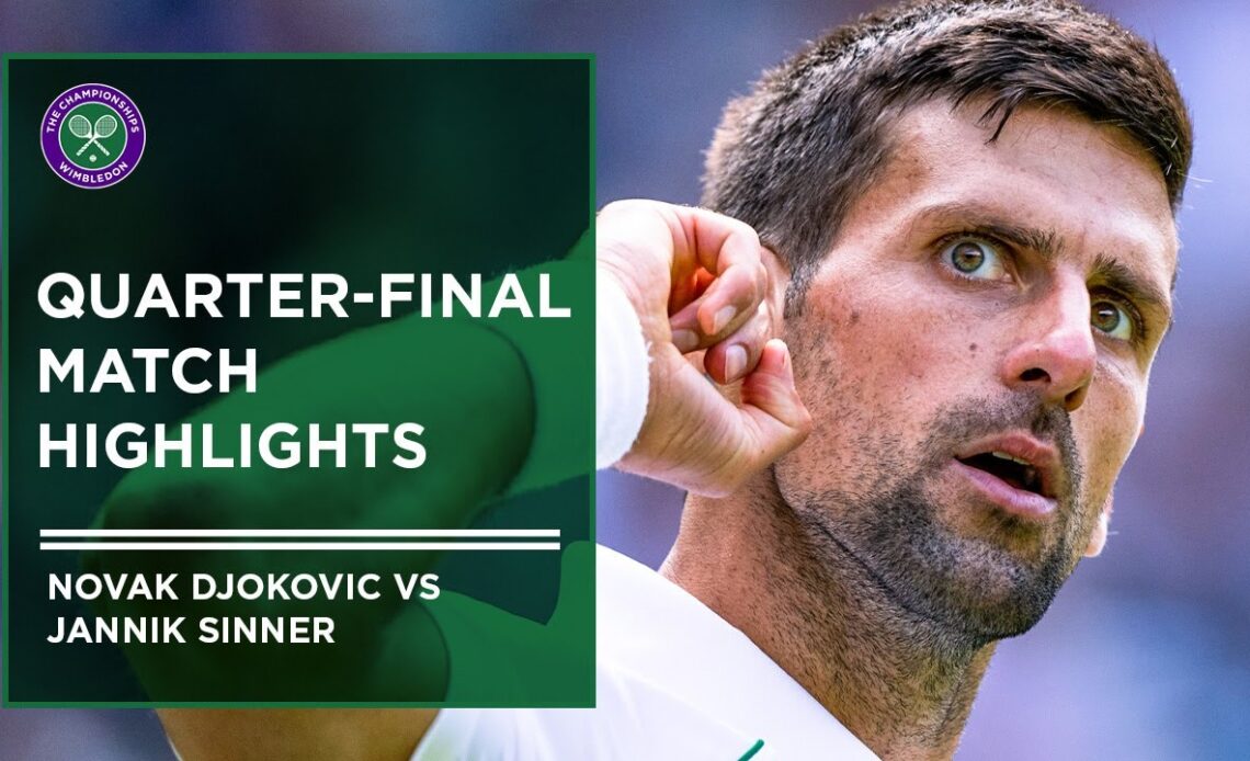 Novak Djokovic vs Jannik Sinner | Match Highlights | Wimbledon 2022