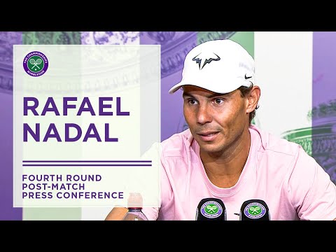 Rafael Nadal Fourth Round Press Conference | Wimbledon 2022