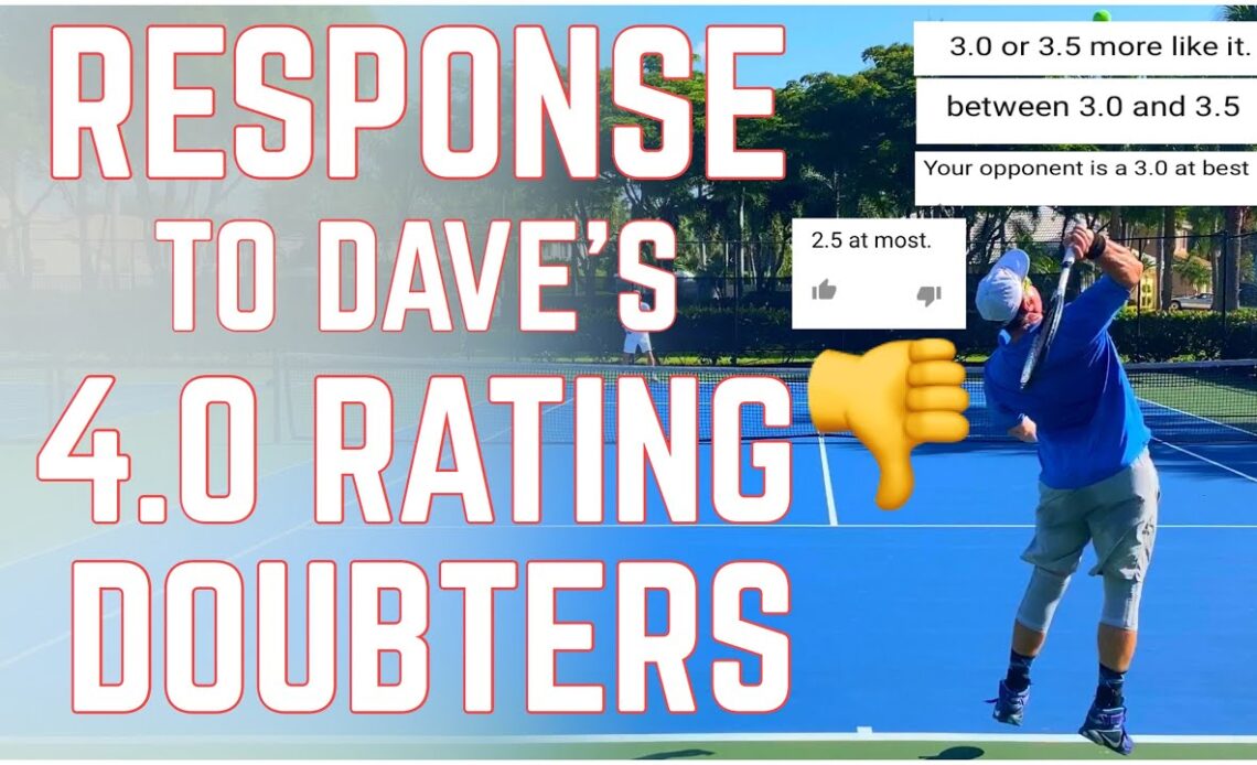 Response to my Student Dave’s 4.0 NTRP Rating (we got destroyed in the comments)