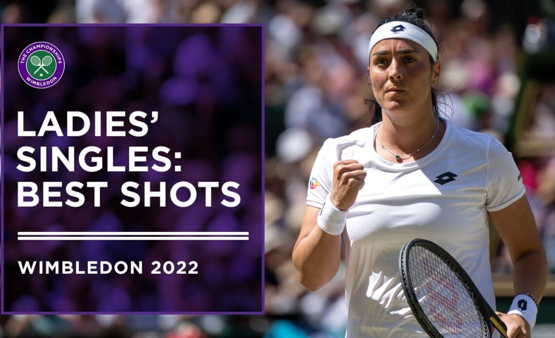 The Best Shots of the Ladies' Singles Draw | Wimbledon 2022