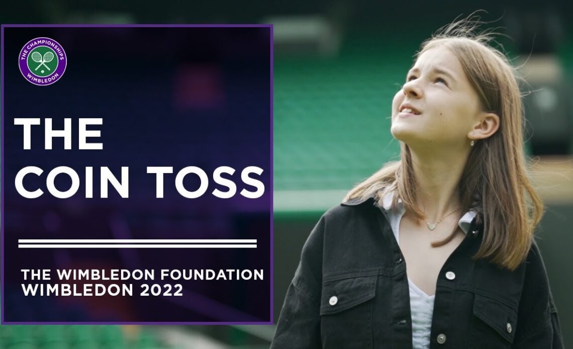 The Coin Toss: Gabia Sakaviciute | Wimbledon Foundation | Wimbledon 2022