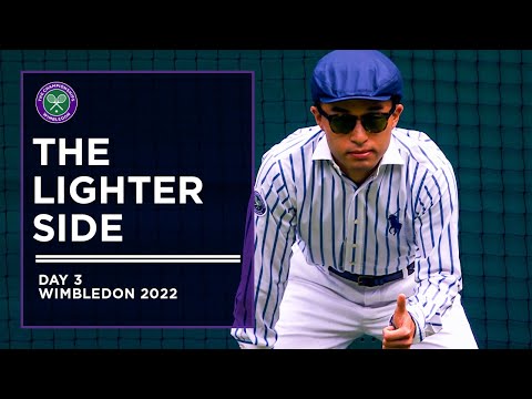 The Lighter Side | Day Three | Wimbledon 2022