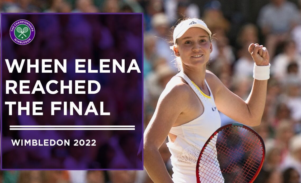 The Moment Elena Rybakina Reached the Wimbledon Final