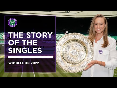 The Story of the Wimbledon 2022 Singles | Wimbledon 2022