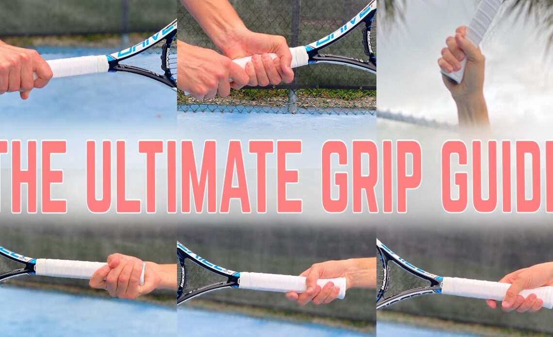 The Ultimate Tennis Grip Guide | All Strokes All Grips