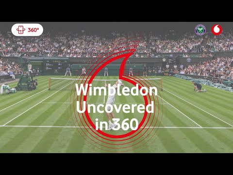 Wimbledon Uncovered in 360, Day 10 - Powered by Vodafone