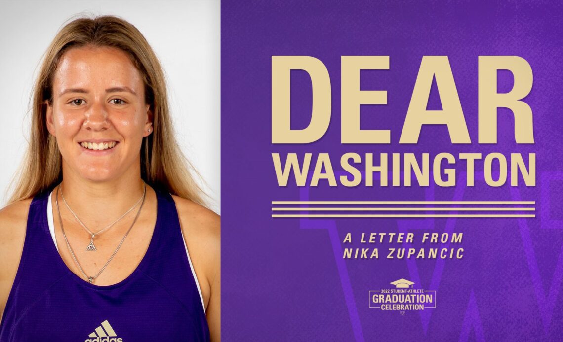 Dear Washington: Nika Zupancic - University of Washington Athletics