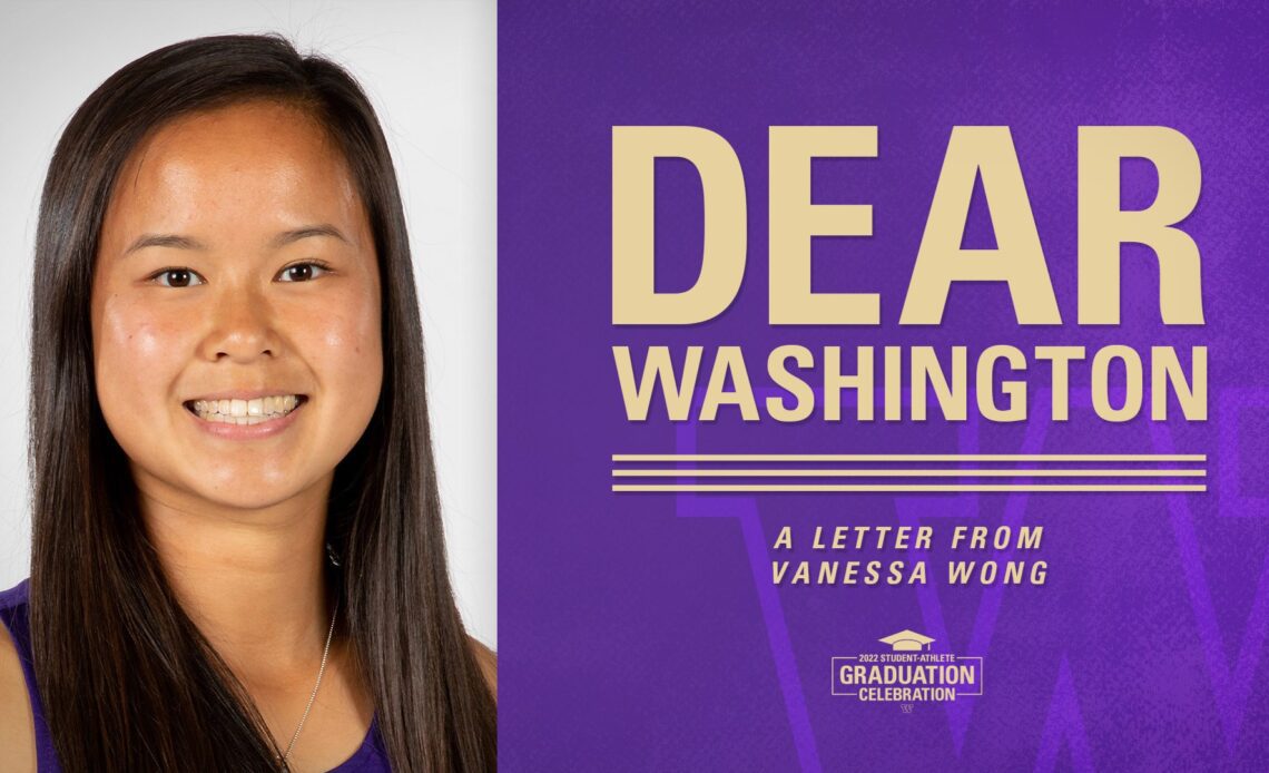 Dear Washington: Vanessa Wong - University of Washington Athletics