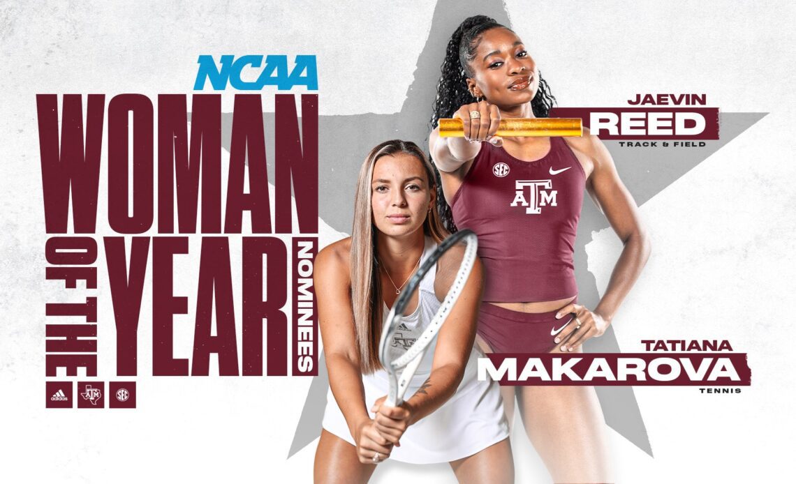 Makarova, Reed Earn NCAA Woman of the Year Nominations - Texas A&M Athletics