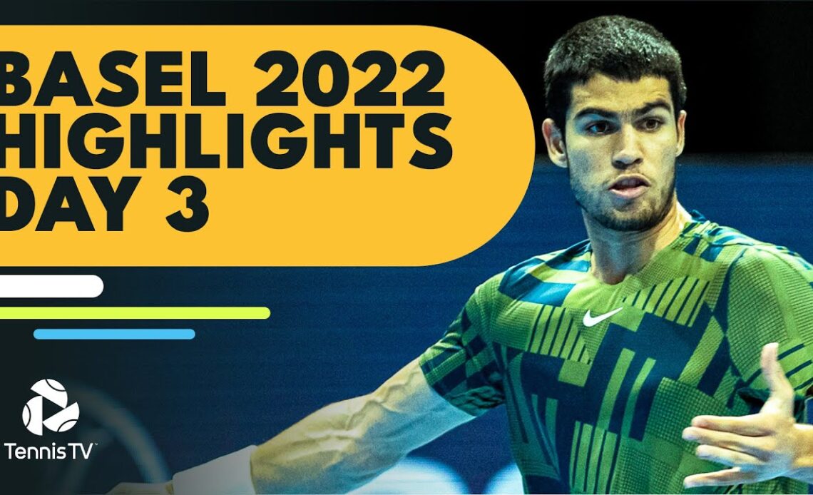 Alcaraz, Auger-Aliassime, Musetti & Rune All Feature! | Basel 2022 Highlights Day 3