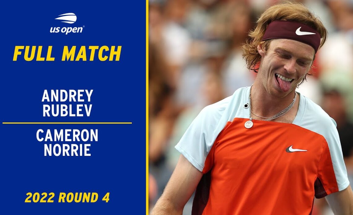 Andrey Rublev vs. Cameron Norrie Full Match | 2022 US Open Round 4