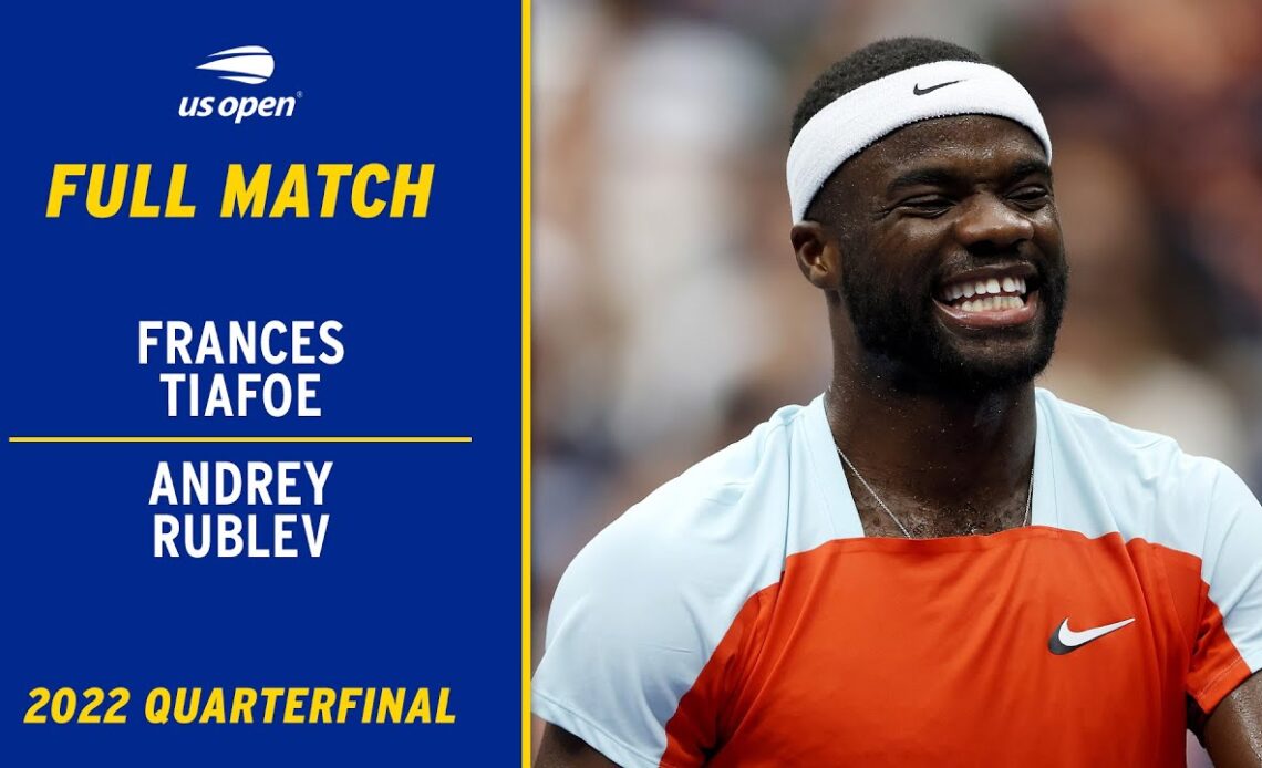 Andrey Rublev vs. Frances Tiafoe Full Match | 2022 US Open Quarterfinal