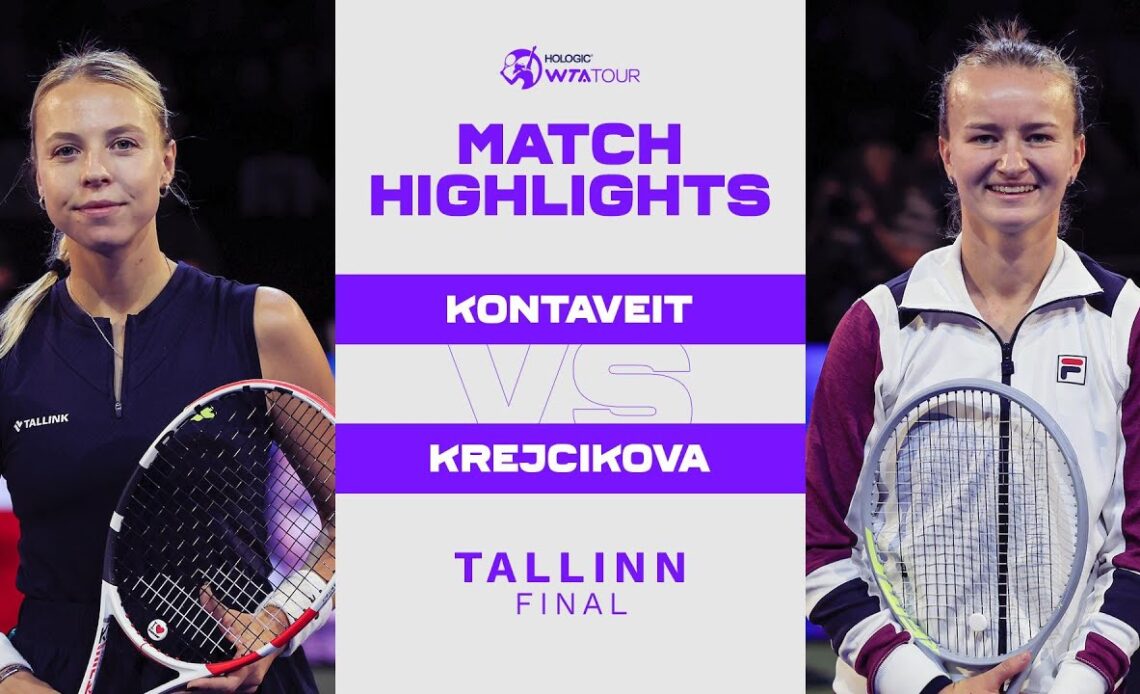 Anett Kontaveit vs. Barbora Krejcikova | 2022 Tallinn Final | WTA Match Highlights