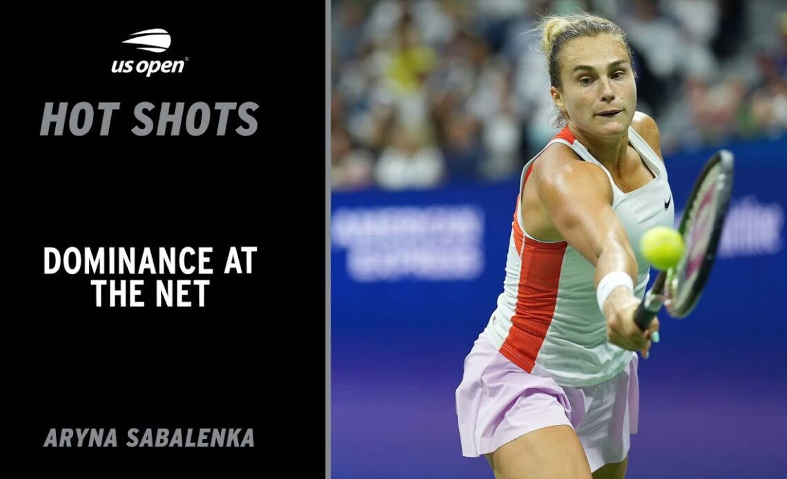 Aryna Sabalenka Controls the Net | 2022 US Open