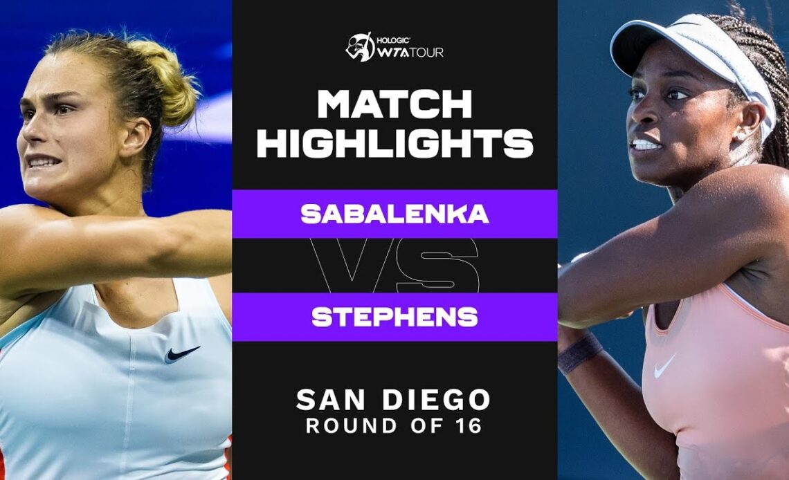 Aryna Sabalenka vs. Sloane Stephens | 2022 San Diego Round of 16 | WTA Match Highlights