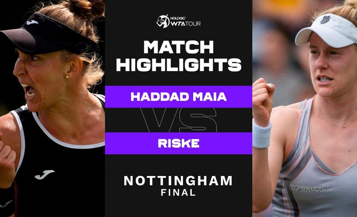 Beatriz Haddad Maia vs. Alison Riske | 2022 Nottingham Final | WTA Match Highlights