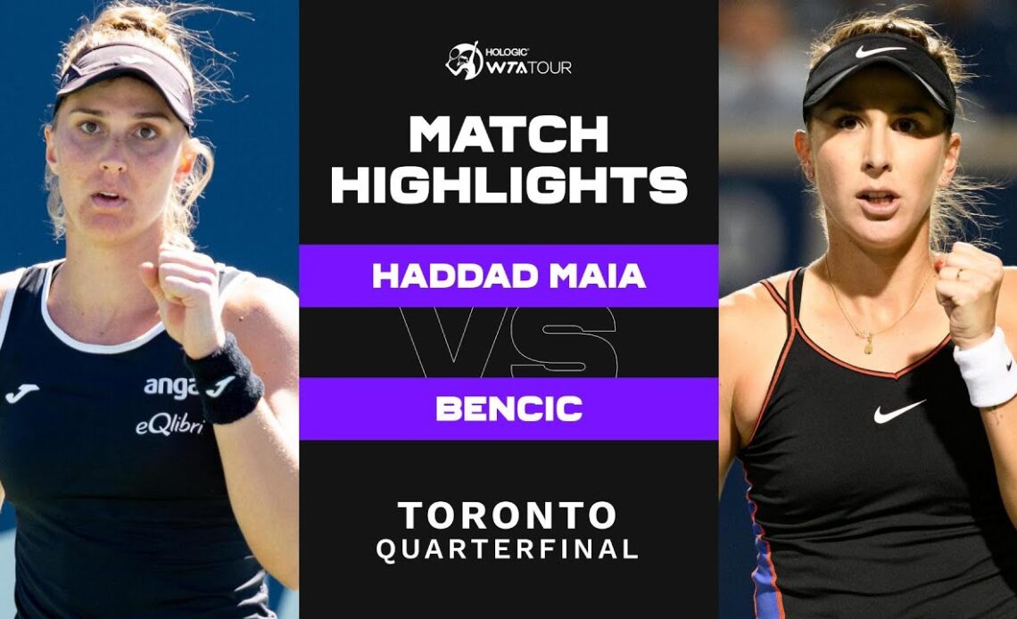 Beatriz Haddad Maia vs. Belinda Bencic | 2022 Toronto Quarterfinal | WTA Match Highlights