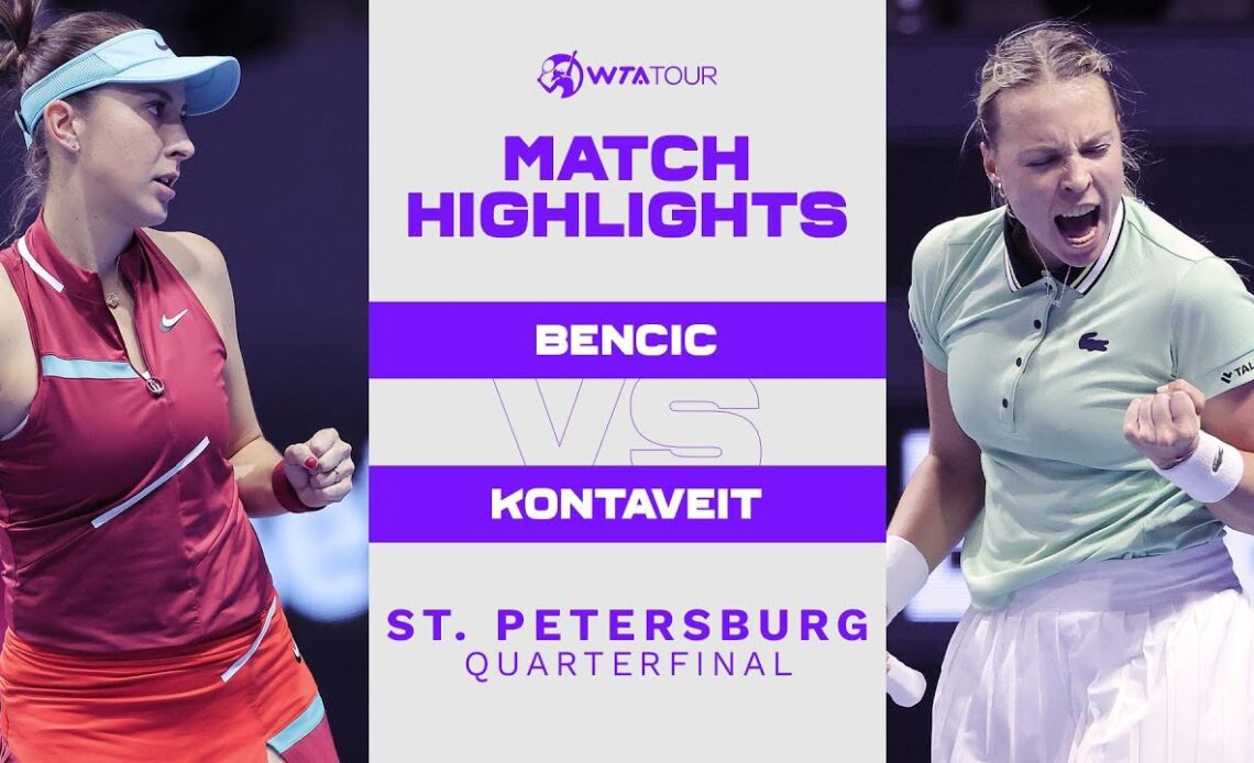 Belinda Bencic vs. Anett Kontaveit | 2022 St. Petersburg Quarterfinal | WTA Match Highlights