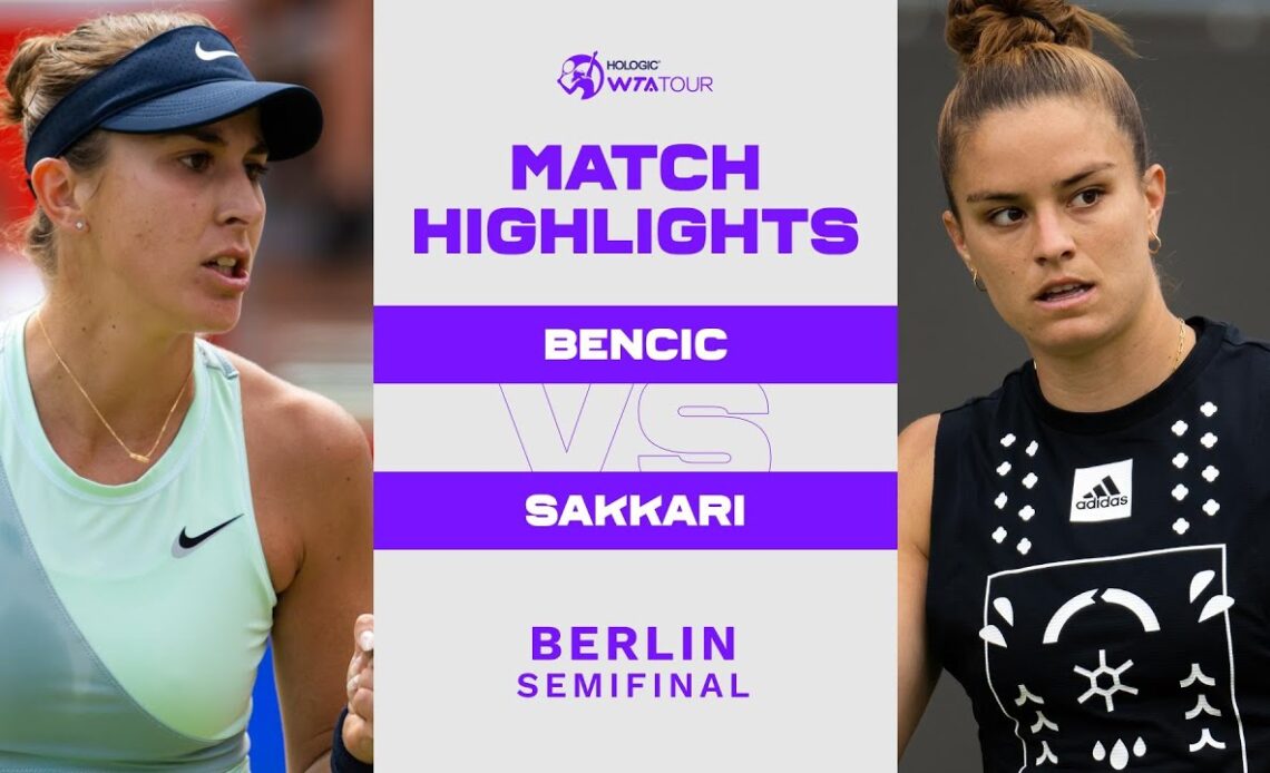 Belinda Bencic vs. Maria Sakkari | 2022 Berlin Semifinal | WTA Match Highlights