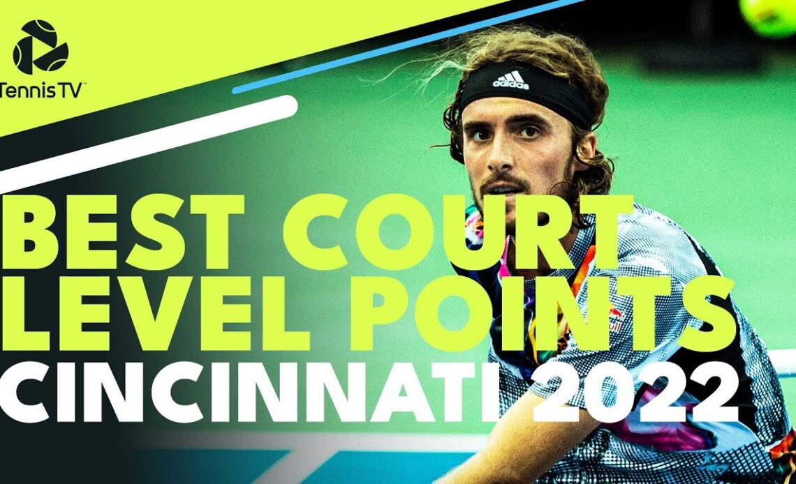 Best Court-Level Tennis Points 😍 | Cincinnati 2022