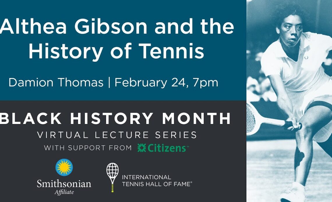 Black History Month Virtual Lecture: Althea Gibson and the History of Tennis