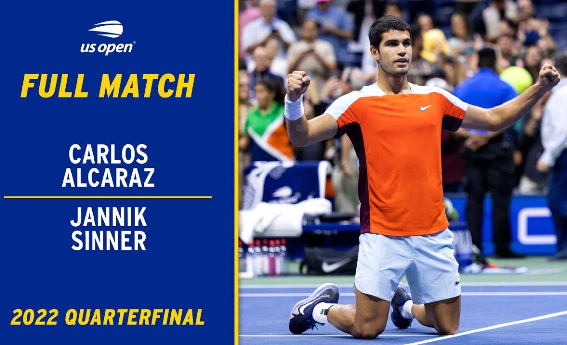 Carlos Alcaraz vs. Jannik Sinner Full Match | 2022 US Open Quarterfinal