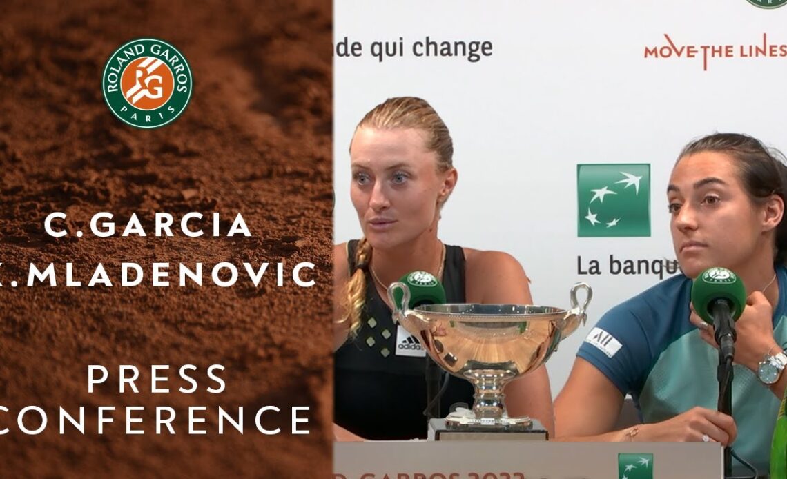 Caroline Garcia and Kristina Mladenovic - Press Conference after Final | Roland-Garros 2022