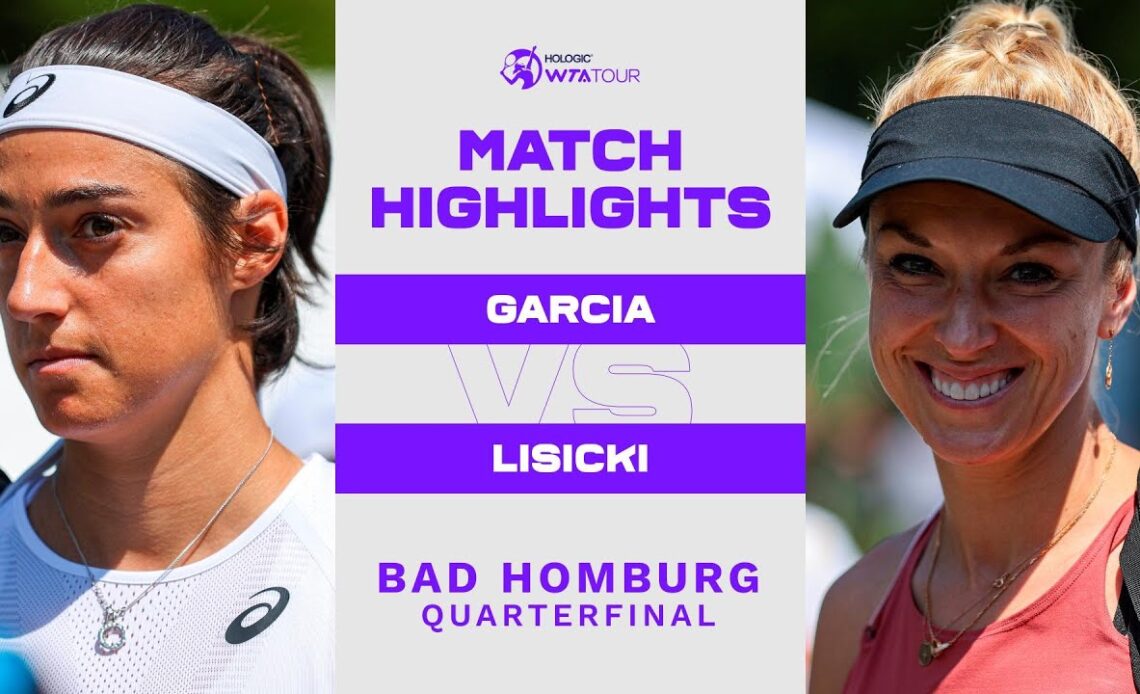 Caroline Garcia vs. Sabine Lisicki | 2022 Bad Homburg Quarterfinal | WTA Match Highlights