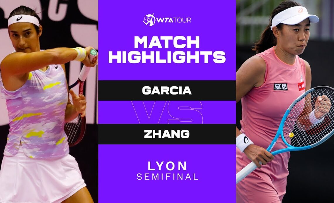 Caroline Garcia vs. Shuai Zhang | 2022 Lyon Semifinals | WTA Match Highlights