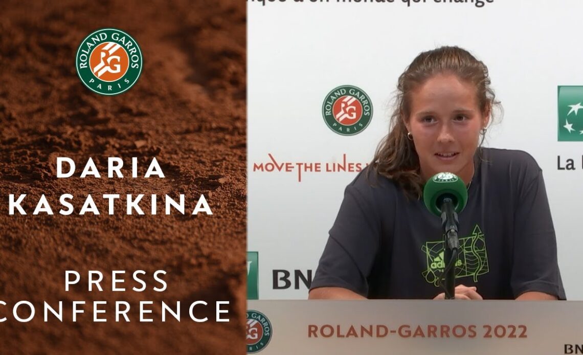 Daria Kasatkina - Press Conference after Quarterfinals | Roland-Garros 2022