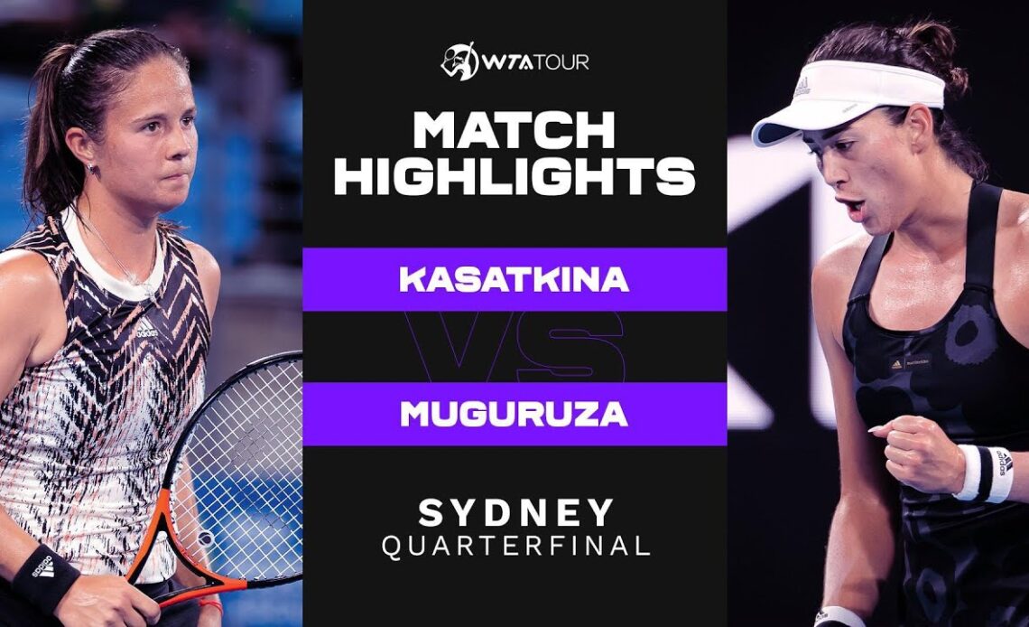 Daria Kasatkina vs. Garbiñe Muguruza | 2022 Sydney Quarterfinal | WTA Match Highlights