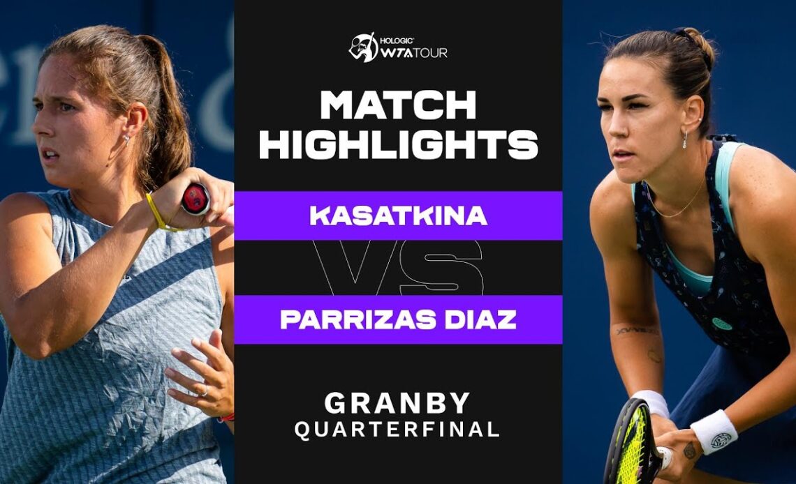 Daria Kasatkina vs. Nuria Parrizas Diaz | 2022 Granby Quarterfinals | WTA Match Highlights