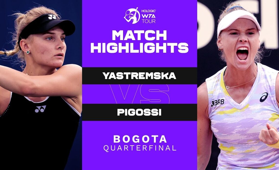 Dayana Yastremska vs. Laura Pigossi | 2022 Bogota Quarterfinal | WTA Match Highlights