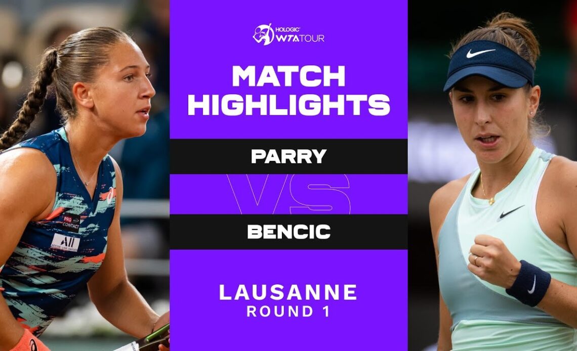 Diane Parry vs. Belinda Bencic | 2022 Lausanne Round 1 | WTA Match Highlights