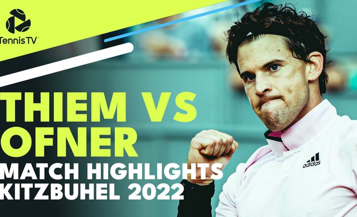 Dominic Thiem vs Sebastian Ofner | Kitzbuhel 2022 Highlights