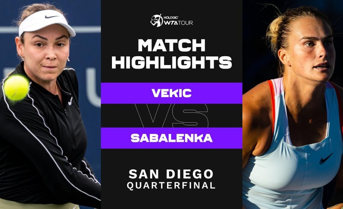 Donna Vekic vs. Aryna Sabalenka | 2022 San Diego Quarterfinal | WTA Match Highlights