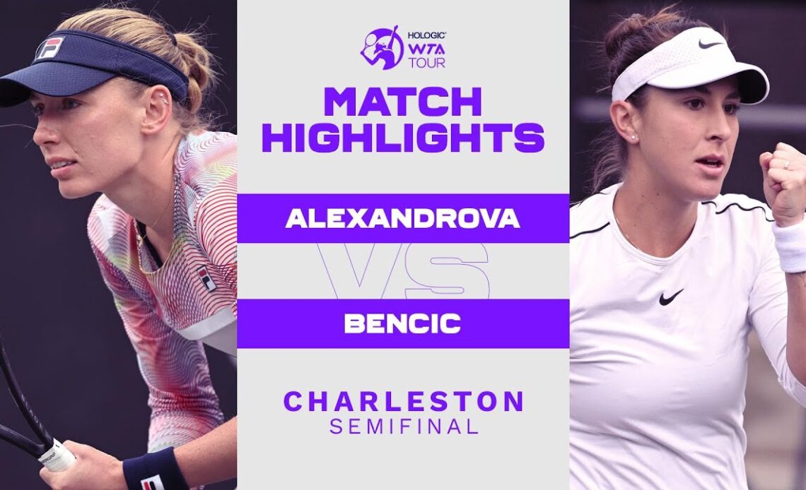 Ekaterina Alexandrova vs. Belinda Bencic | 2022 Charleston Semifinal | WTA Match Highlights