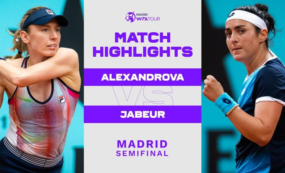 Ekaterina Alexandrova vs. Ons Jabeur | 2022 Madrid Semifinal | WTA Match Highlights