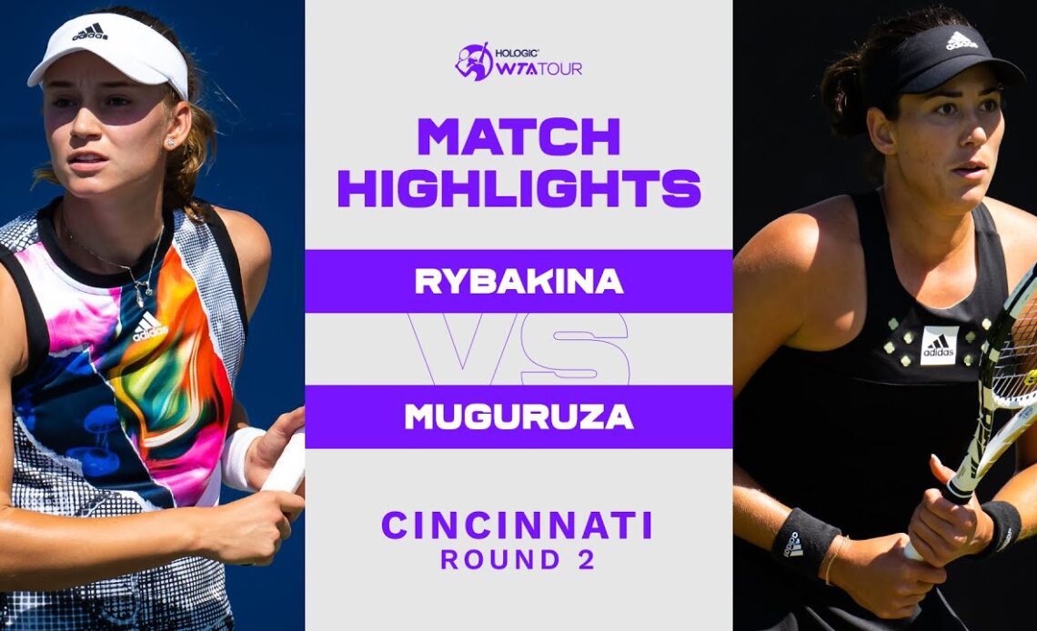 Elena Rybakina vs. Garbiñe Muguruza | 2022 Cincinnati Round 2 | WTA Match Highlights